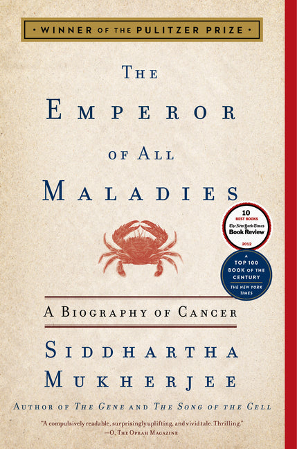 Emperor of All Maladies: A Biography of Cancer - Ingram