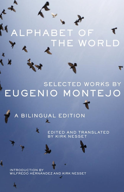 Alphabet of the World: Selected Works by Eugenio Montejo, A Bilingual Edition - Ingram