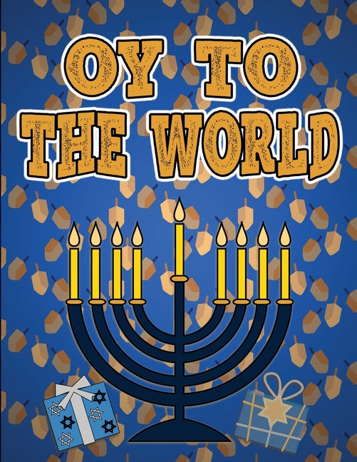 Oy To The World: Hanukkah Coloring Book Activity for Toddlers Ages 1-3; 100 pages featuring Letters Numbers Shapes and Colors - Ingram