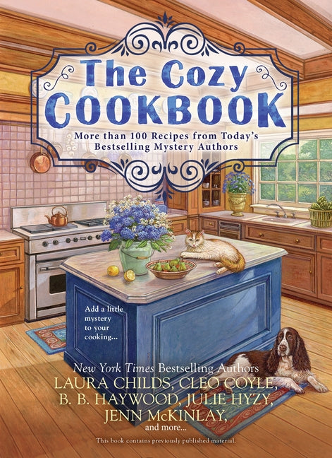 Cozy Cookbook: More Than 100 Recipes from Today's Bestselling Mystery Authors - Ingram