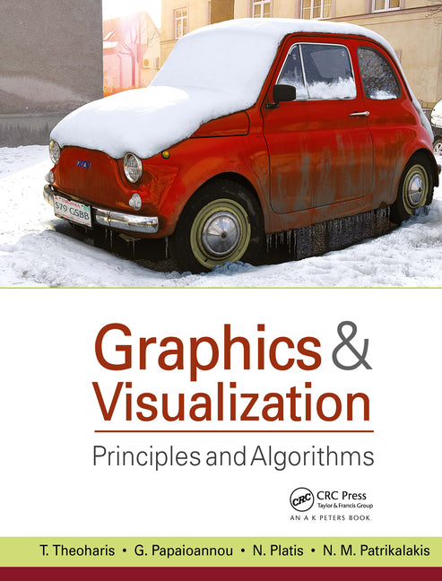 Graphics & Visualization: Principles and Algorithms - Ingram