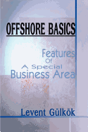 Offshore Basics: Features of a Special Business Area - Ingram