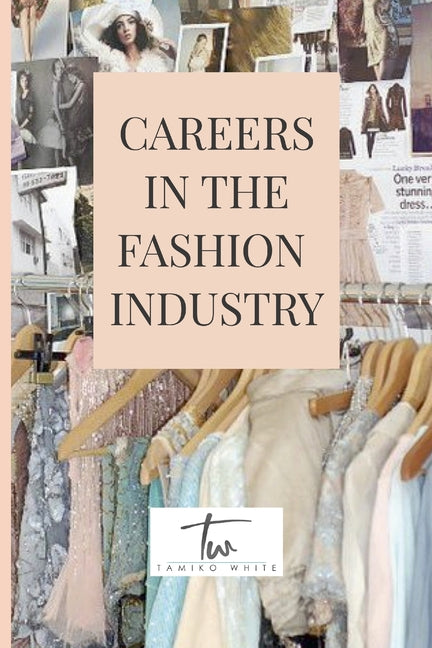 Careers in the Fashion Industry - Ingram