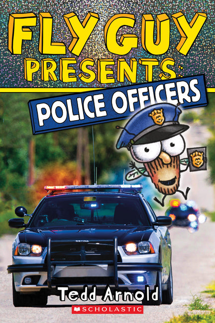 Fly Guy Presents: Police Officers (Scholastic Reader, Level 2): Volume 11 - Ingram