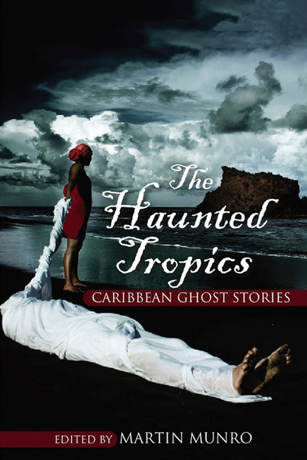 Haunted Tropics: Caribbean Ghost Stories - Ingram