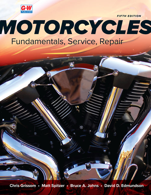 Motorcycles: Fundamentals, Service, Repair (Fifth Edition, Revised, Textbook) - Ingram
