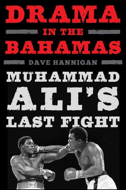 Drama in the Bahamas: Muhammad Ali's Last Fight - Ingram