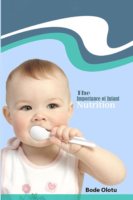 Importance of Infant Nutrition - Ingram