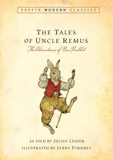 Tales of Uncle Remus (Puffin Modern Classics): The Adventures of Brer Rabbit - Ingram