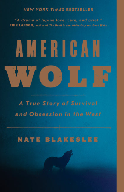 American Wolf: A True Story of Survival and Obsession in the West - Ingram