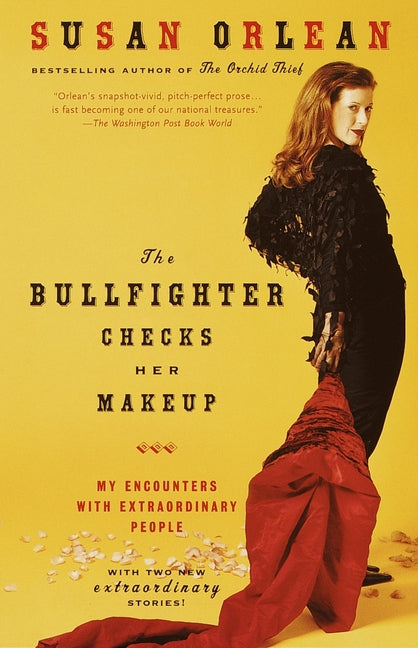 Bullfighter Checks Her Makeup: My Encounters with Extraordinary People - Ingram