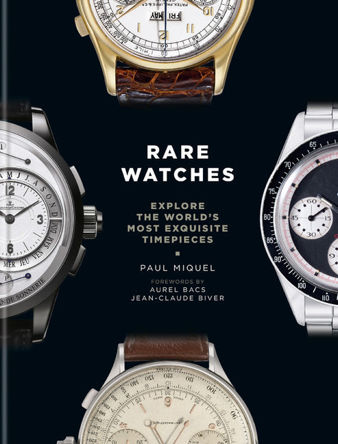 Rare Watches: Explore the World's Most Exquisite Timepieces - Ingram