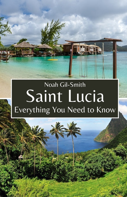 Saint Lucia: Everything You Need to Know - Ingram