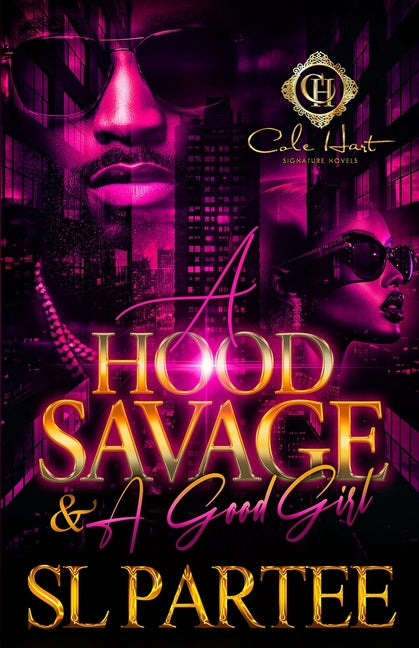 Hood Savage & A Good Girl: An African American Romance - Ingram