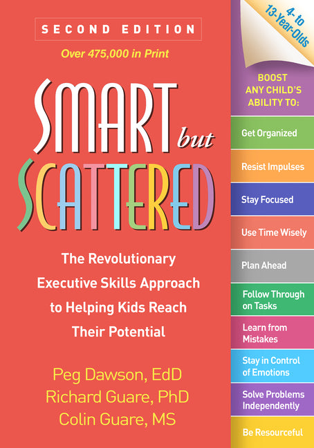 Smart But Scattered: The Revolutionary Executive Skills Approach to Helping Kids Reach Their Potential - Ingram