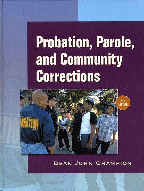 Probation, Parole, and Community Corrections in the United States - Ingram