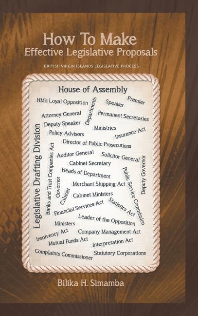 How To Make Effective Legislative Proposals: British Virgin Islands Legislative Process - Ingram
