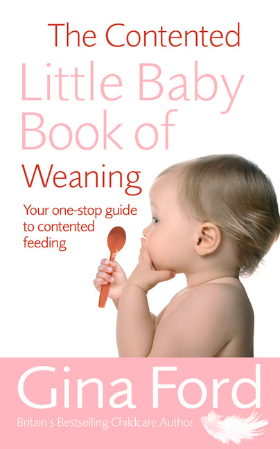 Contented Little Baby Book of Weaning (Revised) - Ingram