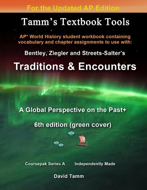 Bentley's Traditions & Encounters+ 6th Edition (Updated) Student Workbook: Relevant chapter assignments tailor-made for the Bentley text reflecting th - Ingram
