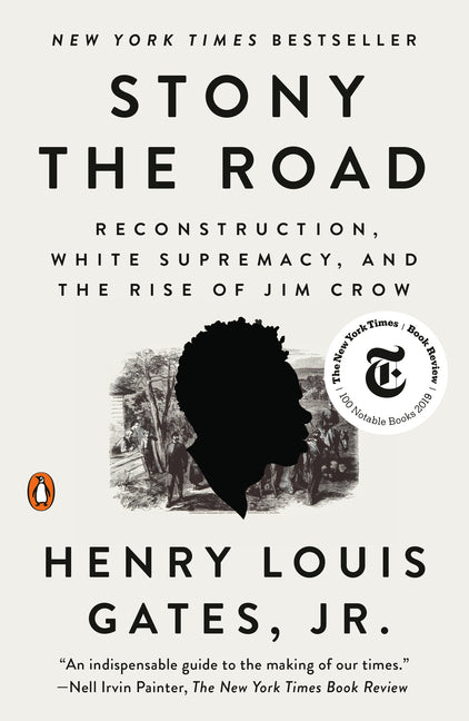 Stony the Road: Reconstruction, White Supremacy, and the Rise of Jim Crow - Ingram