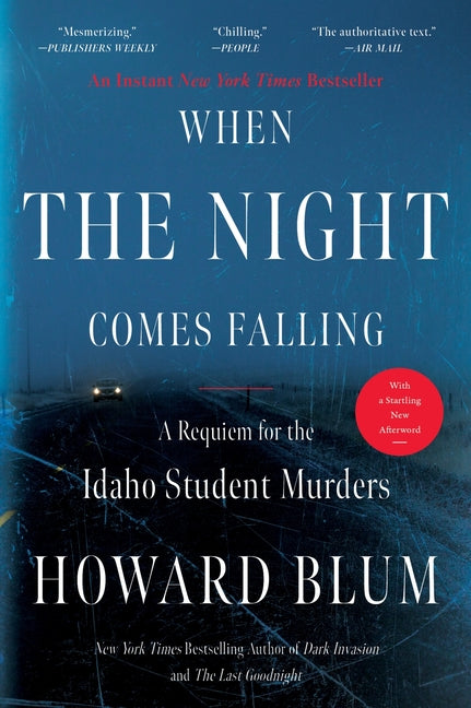 When the Night Comes Falling: A Requiem for the Idaho Student Murders - Ingram