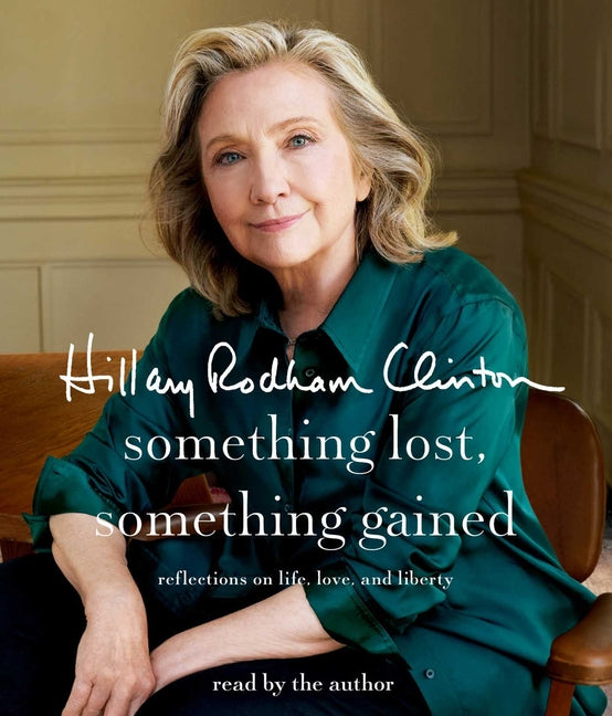 Something Lost, Something Gained: Reflections on Life, Love, and Liberty - Ingram