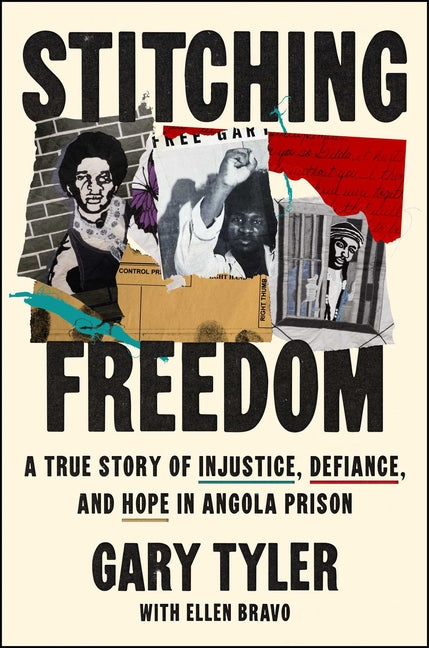 Stitching Freedom: A True Story of Injustice, Defiance, and Hope in Angola Prison - Ingram