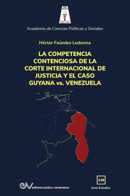 COMPETENCIA DE LA CORTE INTERNACIONAL DE JUSTICIA Y EL CASO GUYANA vs. VENEZUELA - Ingram