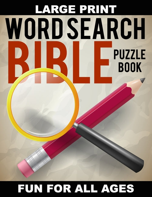 Word Search Bible Puzzle Book: 80 Large Print Puzzles, Featuring Words from Bible Chapters, Fun for Christian Puzzle Enthusiasts Young and Old - Ingram