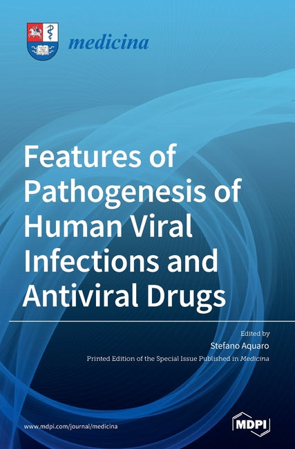 Features of Pathogenesis of Human Viral Infections and Antiviral Drugs - Ingram