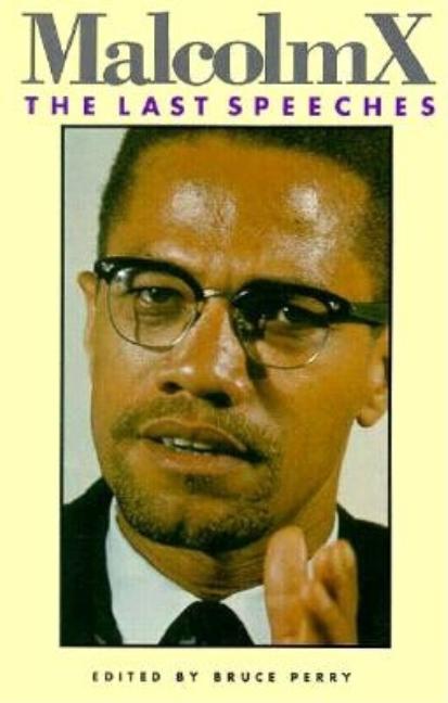 Malcolm X: The Last Speeches - Ingram