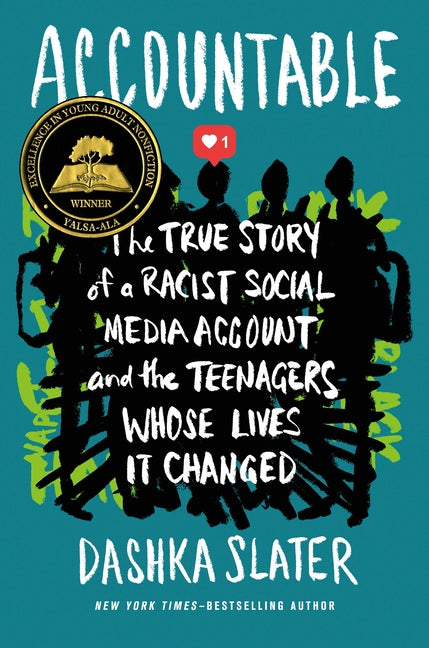 Accountable: The True Story of a Racist Social Media Account and the Teenagers Whose Lives It Changed - Ingram