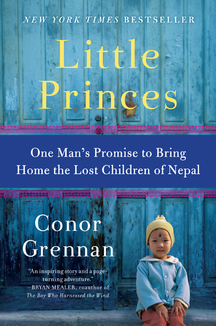 Little Princes: One Man's Promise to Bring Home the Lost Children of Nepal - Ingram