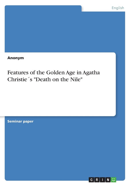 Features of the Golden Age in Agatha Christie´s "Death on the Nile" - Ingram