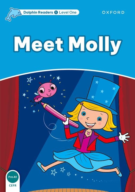 Dolphin Readers: Level 1: 275-Word Vocabularymeet Molly - Ingram