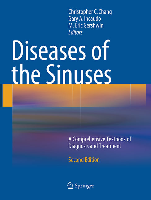 Diseases of the Sinuses: A Comprehensive Textbook of Diagnosis and Treatment (Softcover Reprint of the Original 2nd 2014) - Ingram