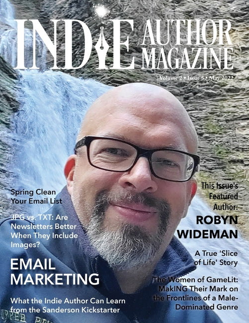 Indie Author Magazine Featuring Robyn Wideman: Spring Cleaning Your Email List, Choosing an Email Service Provider, Better Newsletters, and Eye-Catchi - Ingram