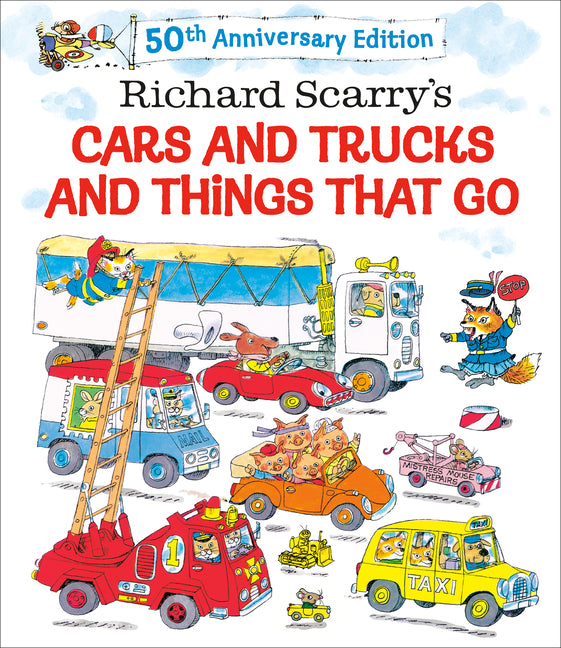 Richard Scarry's Cars and Trucks and Things That Go: 50th Anniversary Edition - Ingram