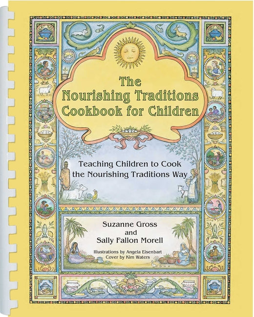 Nourishing Traditions Cookbook for Children: Teaching Children to Cook the Nourishing Traditions Way - Ingram
