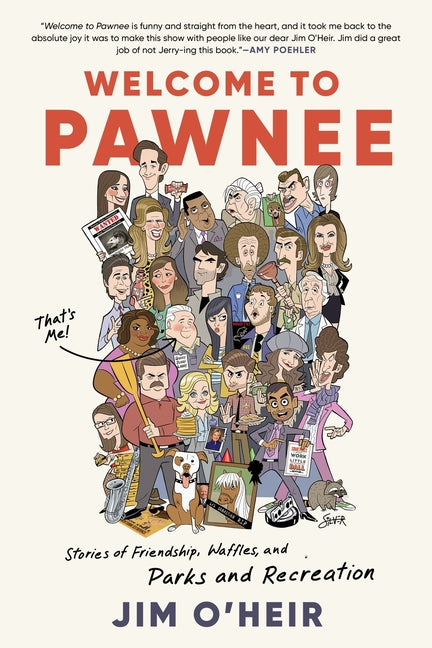 Welcome to Pawnee: Stories of Friendship, Waffles, and Parks and Recreation - Ingram