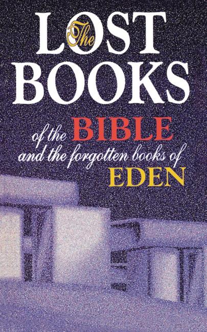 Lost Books of the Bible and the Forgotten Books of Eden - Ingram