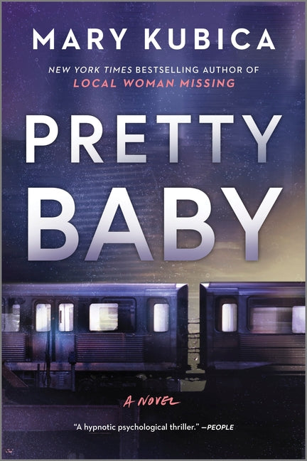 Pretty Baby: A Thrilling Suspense Novel from the Nyt Bestselling Author of Local Woman Missing (First Time Trade) - Ingram