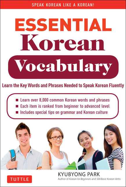 Essential Korean Vocabulary: Learn the Key Words and Phrases Needed to Speak Korean Fluently - Ingram
