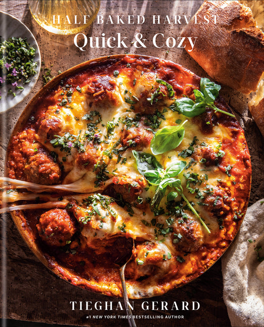 Half Baked Harvest Quick & Cozy: A Cookbook - Ingram
