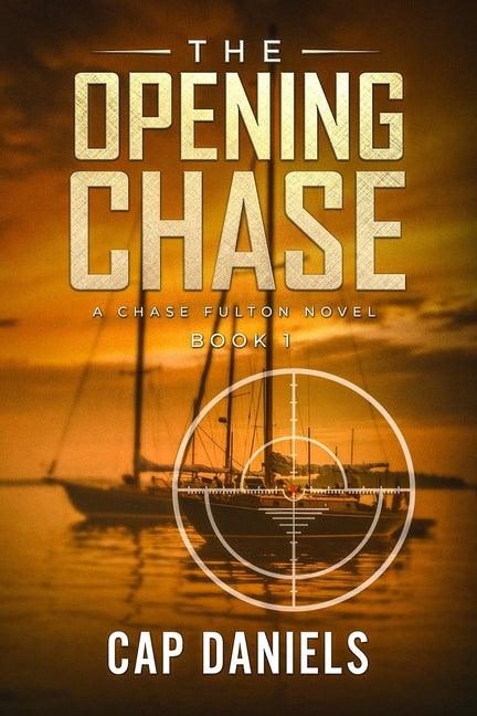 Opening Chase: A Chase Fulton Novel - Ingram