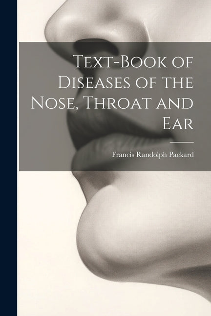 Text-Book of Diseases of the Nose, Throat and Ear - Ingram