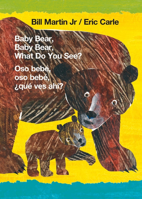 Baby Bear, Baby Bear, What Do You See? / Oso Bebé, Oso Bebé, ¿Qué Ves Ahí? (Bilingual Board Book - English / Spanish) - Ingram