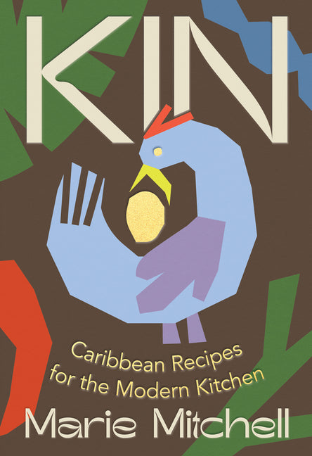 Kin: Caribbean Recipes for the Modern Kitchen - Ingram