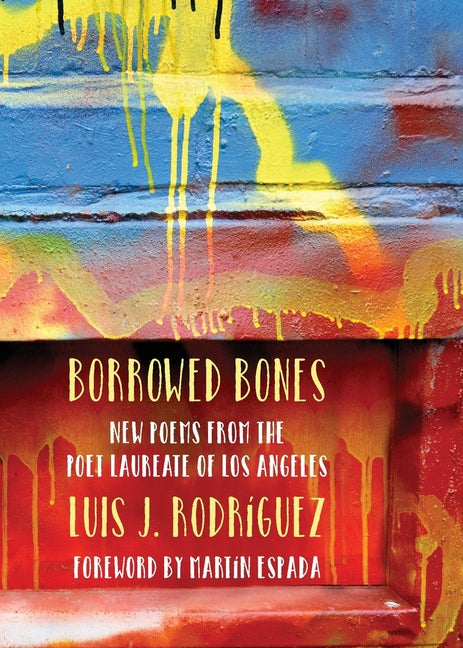 Borrowed Bones: New Poems from the Poet Laureate of Los Angeles - Ingram