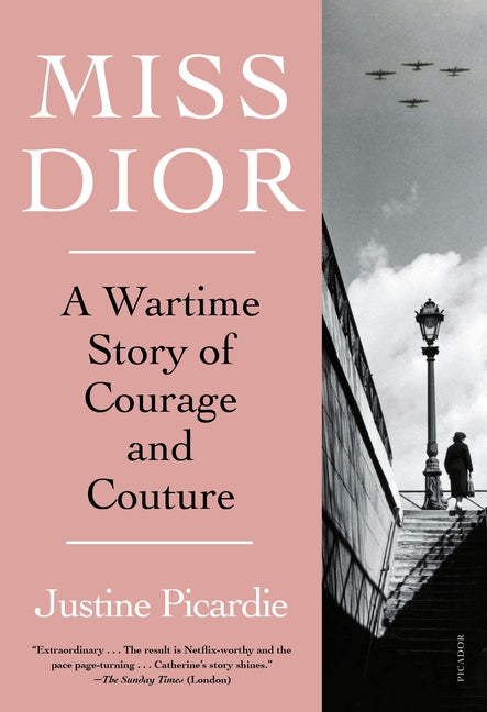 Miss Dior: A Wartime Story of Courage and Couture - Ingram